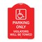 Signmission Parking Violators Will Towed Handicapped, Red & White Aluminum Sign, 18" x 24", RW-1824-23404 A-DES-RW-1824-23404 - alternate 1